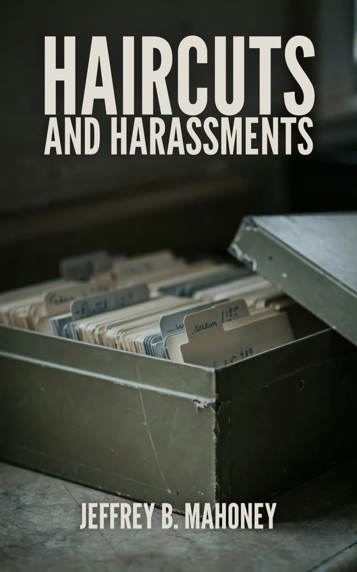 Cover of Haircuts and Harassments