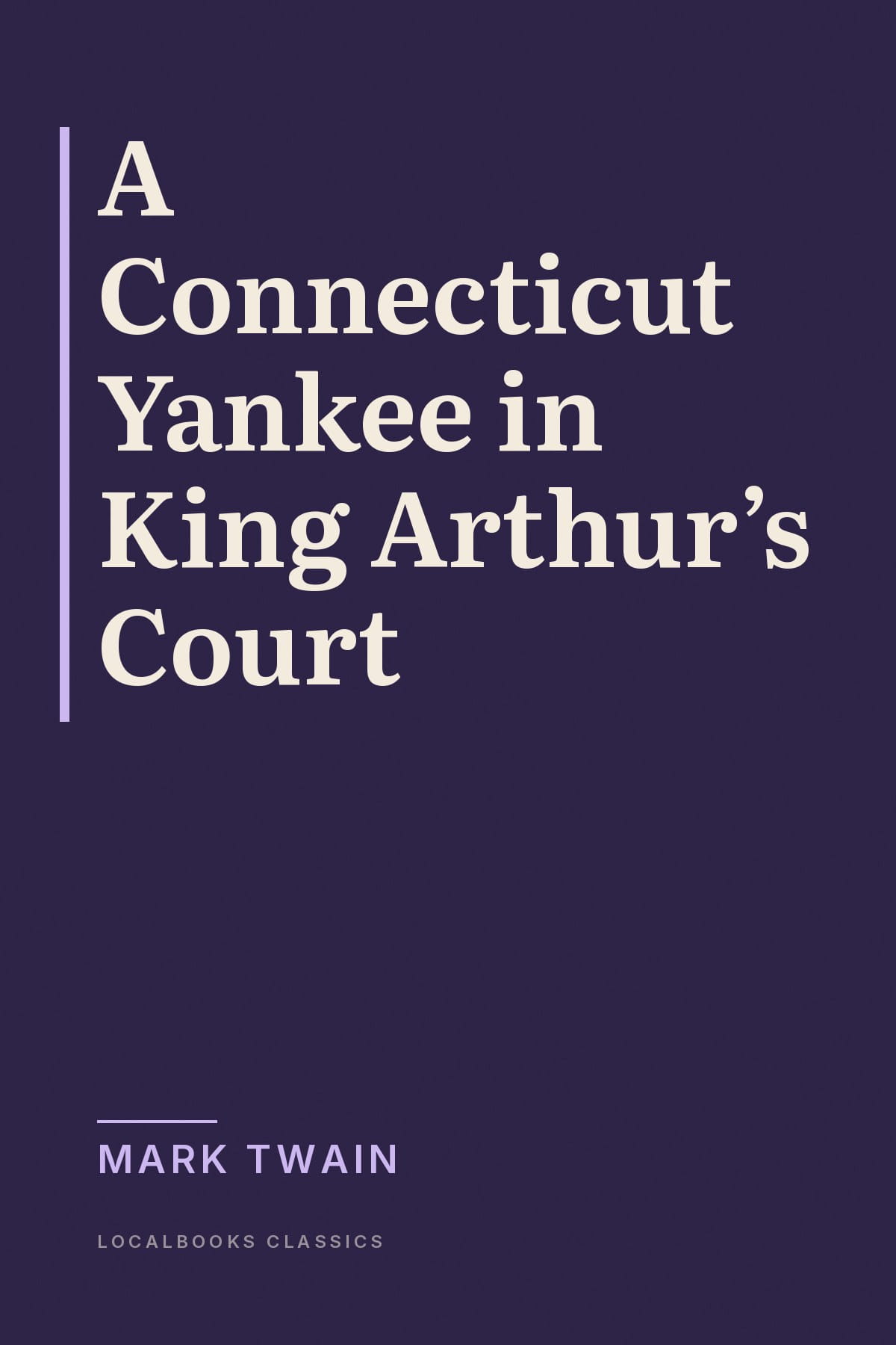 Cover of A Connecticut Yankee in King Arthur's Court