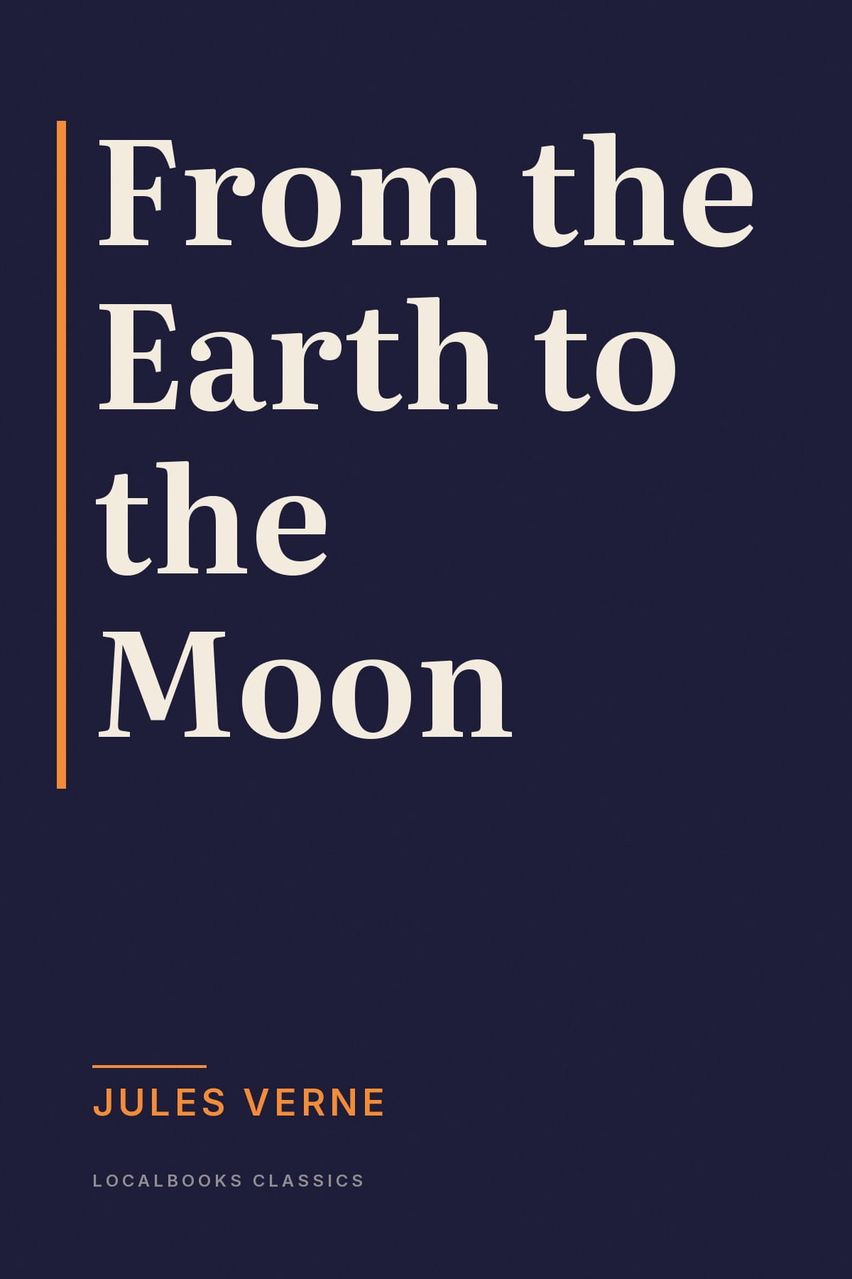 Cover of From the Earth to the Moon