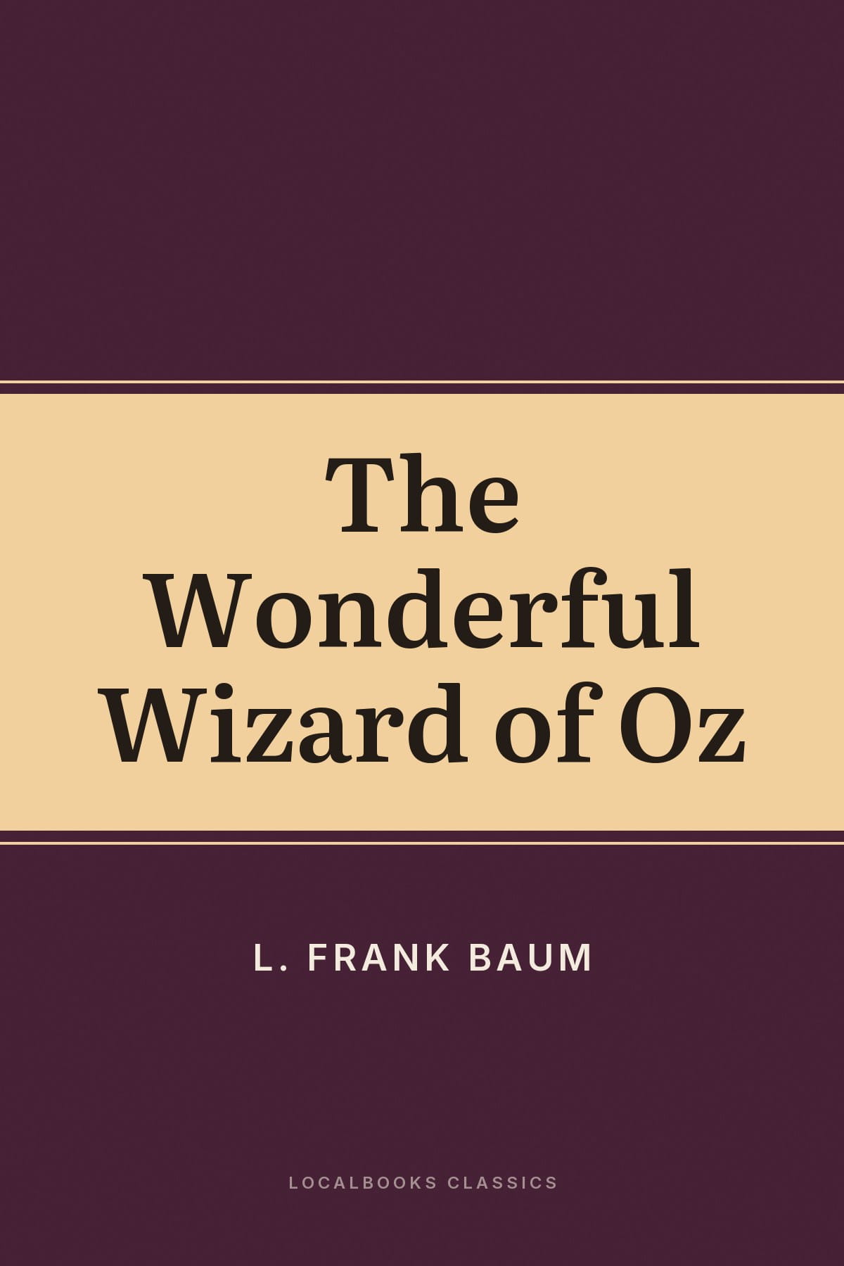 Cover of The Wonderful Wizard of Oz