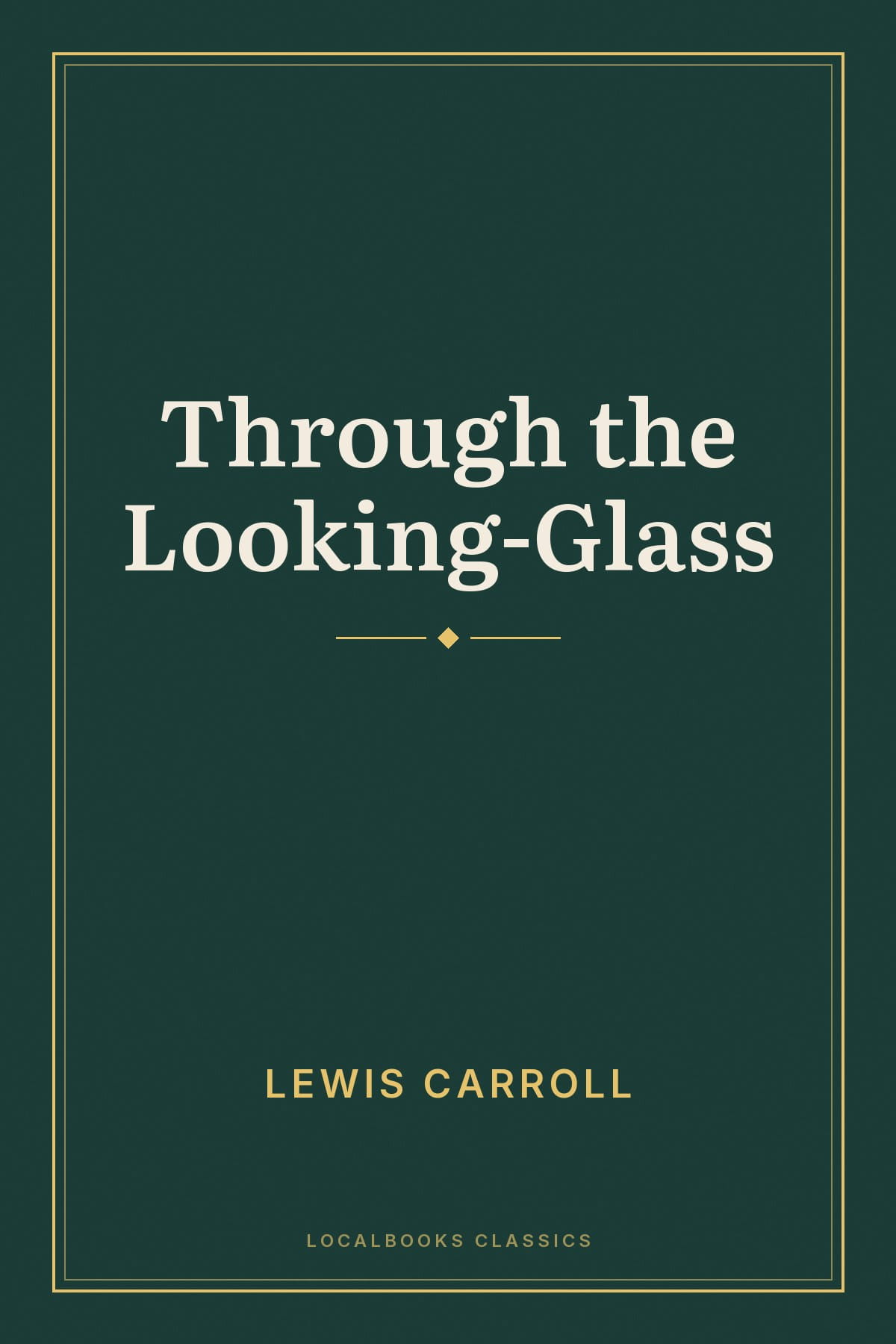 Cover of Through the Looking-Glass