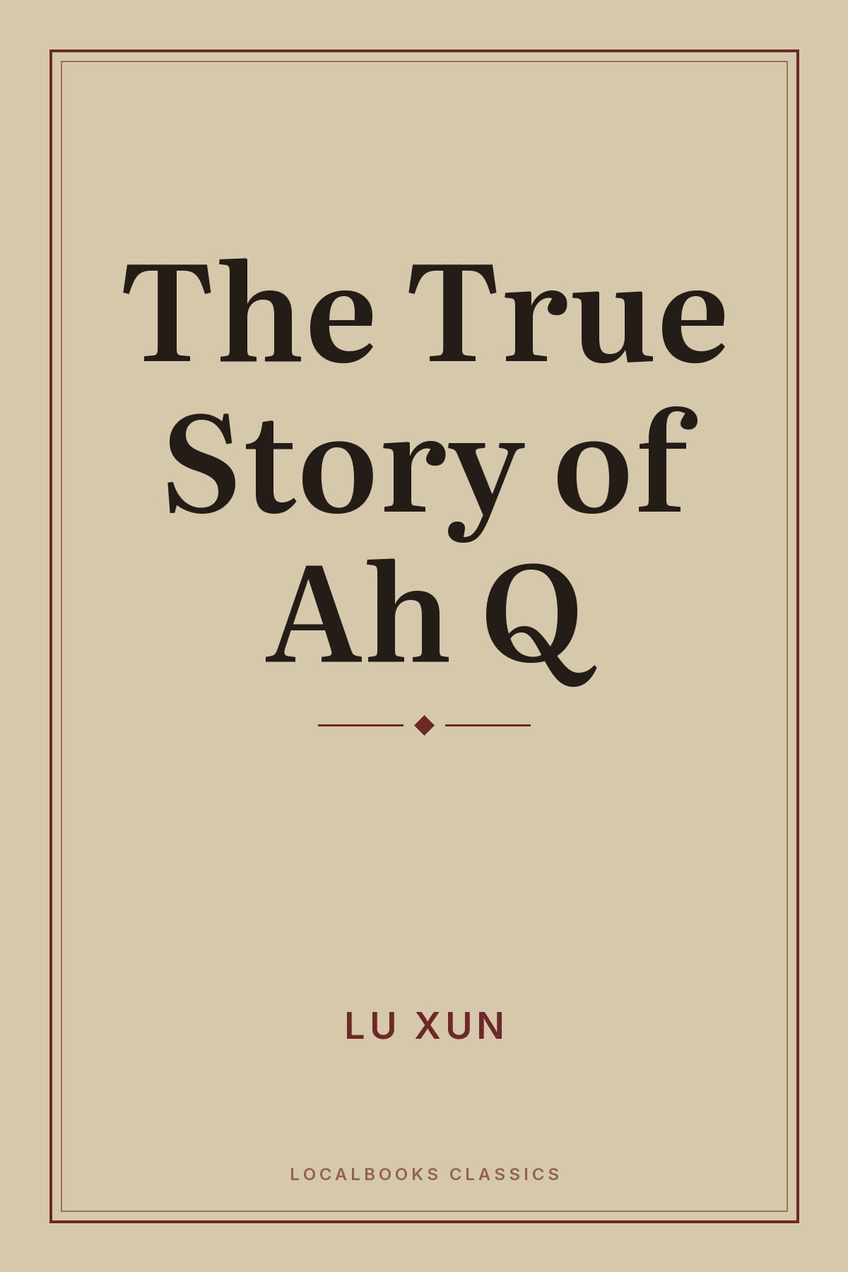 Cover of The True Story of Ah Q