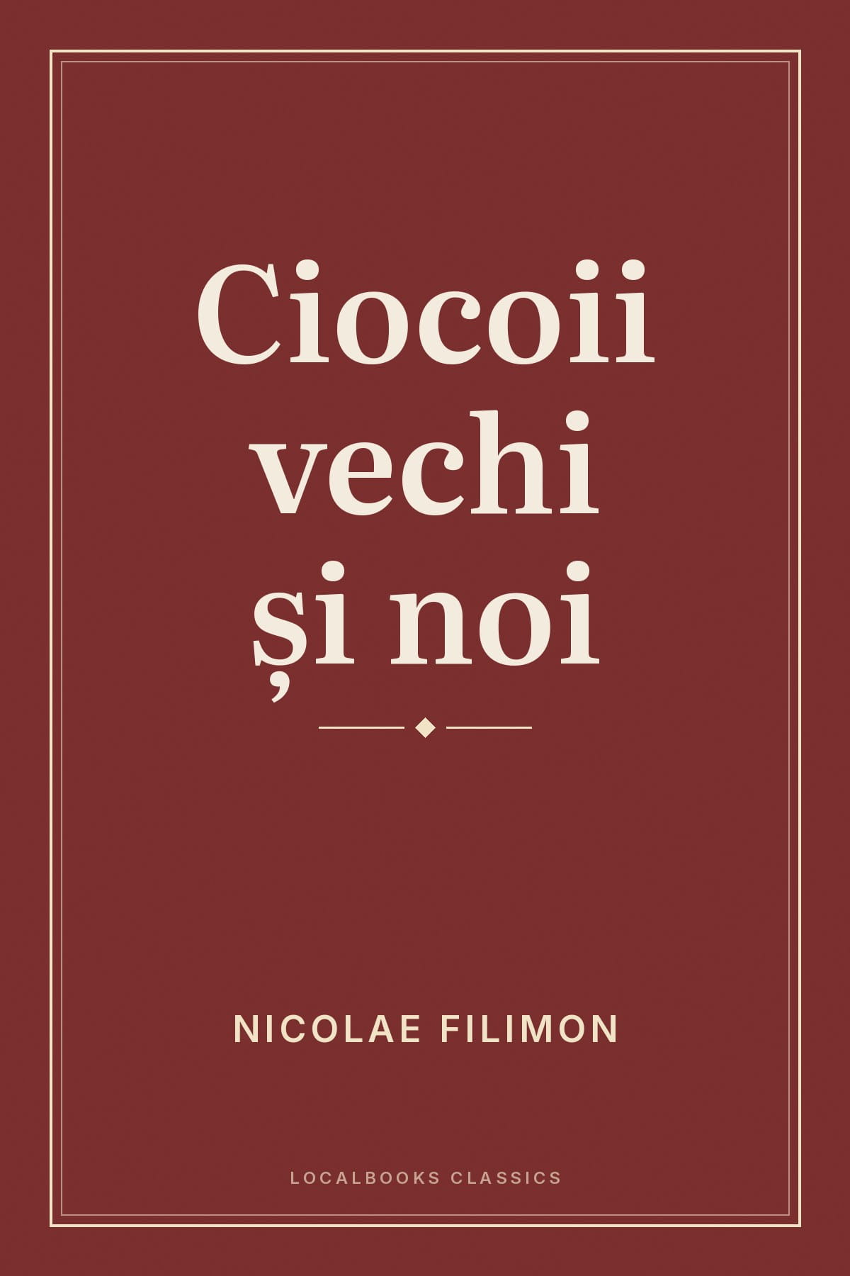 Cover of Ciocoii vechi și noi