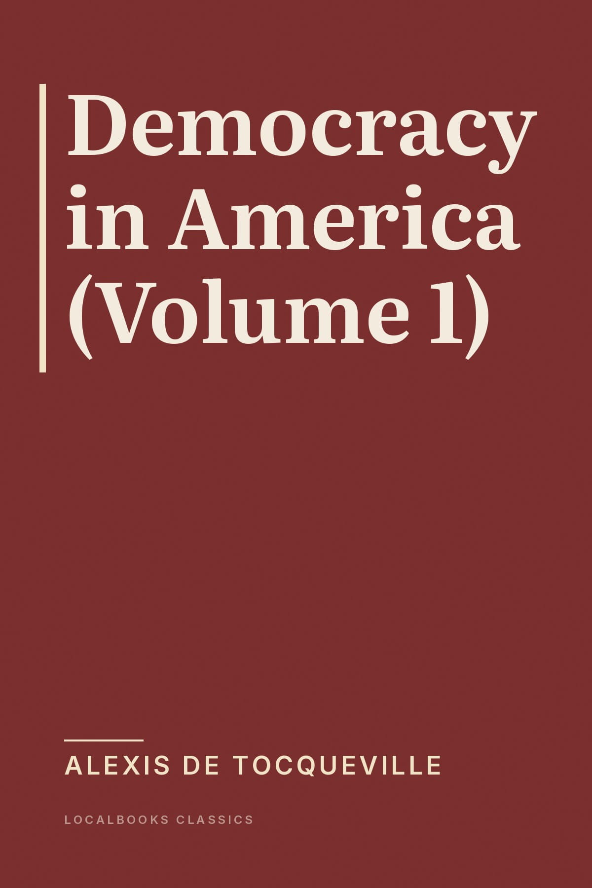 Cover of Democracy in America (Volume 1)