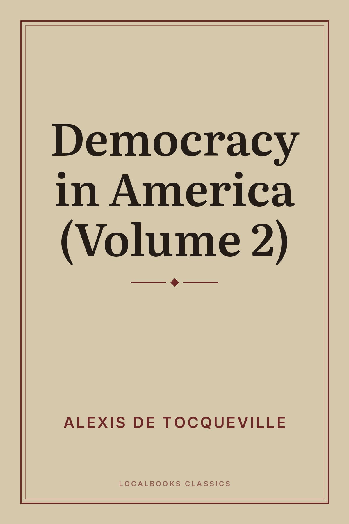 Cover of Democracy in America (Volume 2)