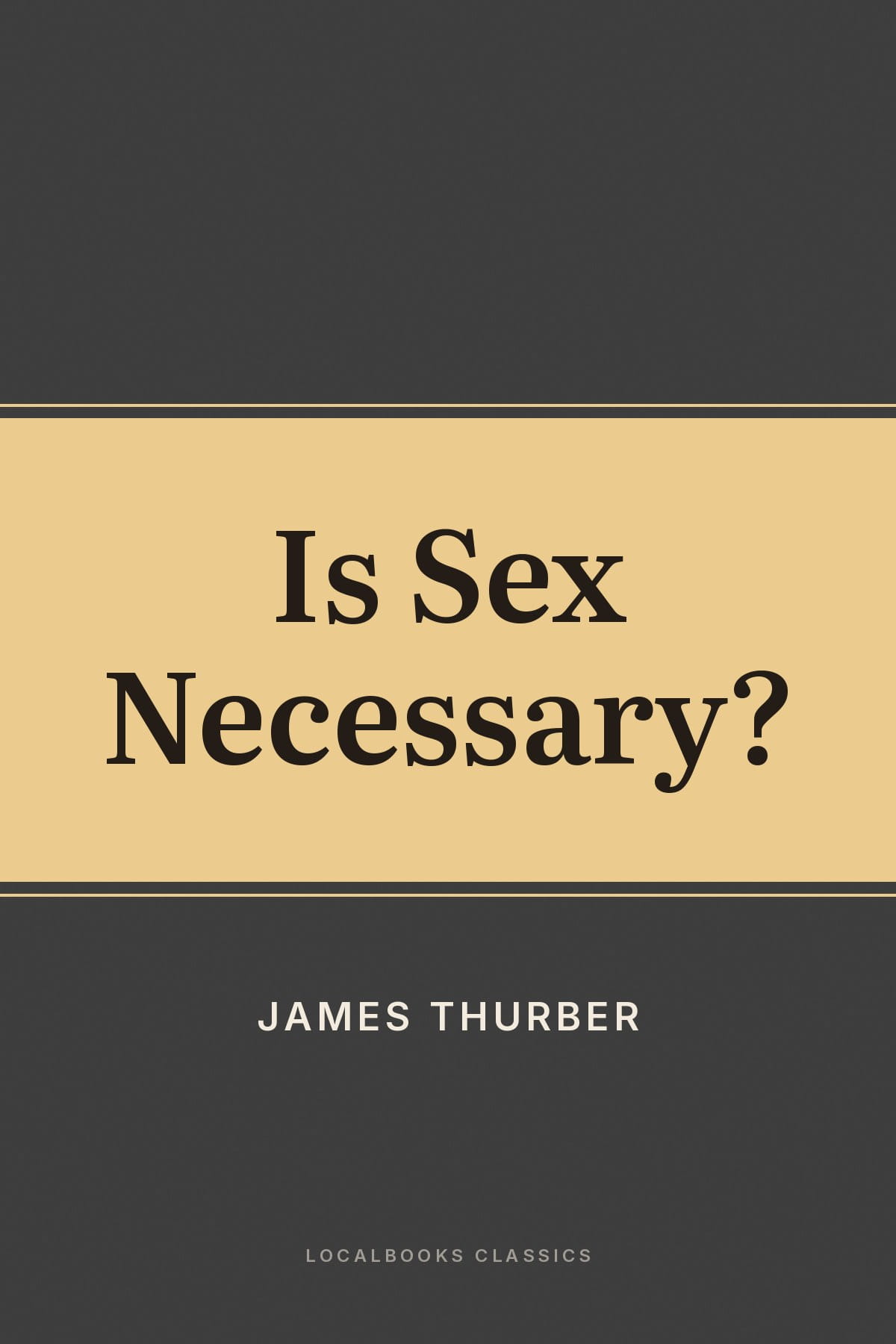 Cover of Is Sex Necessary?