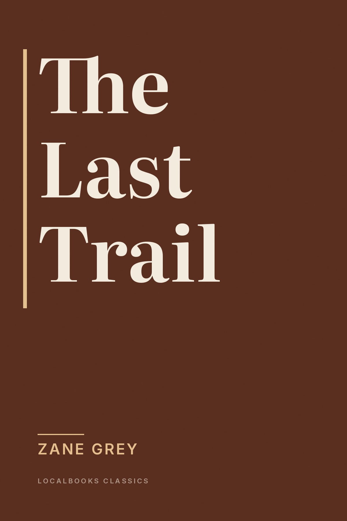 Cover of The Last Trail